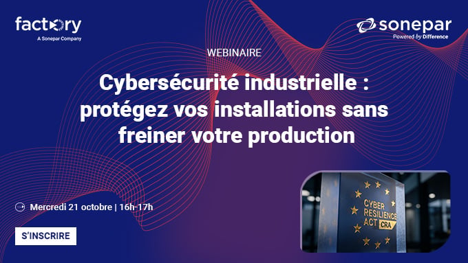 Cybersécurité industrielle : protégez vos installations sans freiner votre production