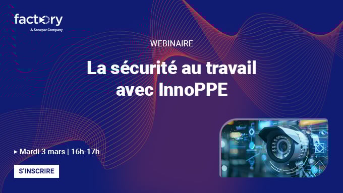 La sécurité au travail avec InnoPPE